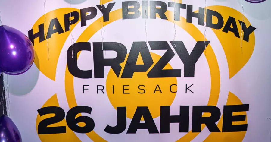26 Jahre Crazy-Friesack 🎉🎈🎁